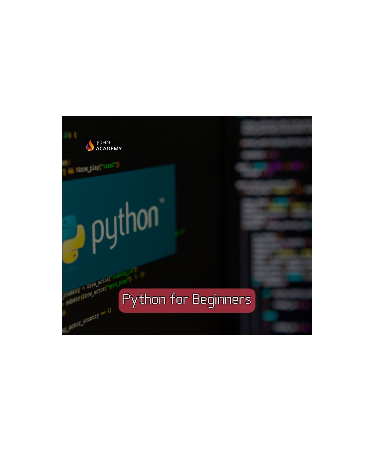Python for Beginners – Coding Basics for New Programmers John Academy Code Key GLOBAL